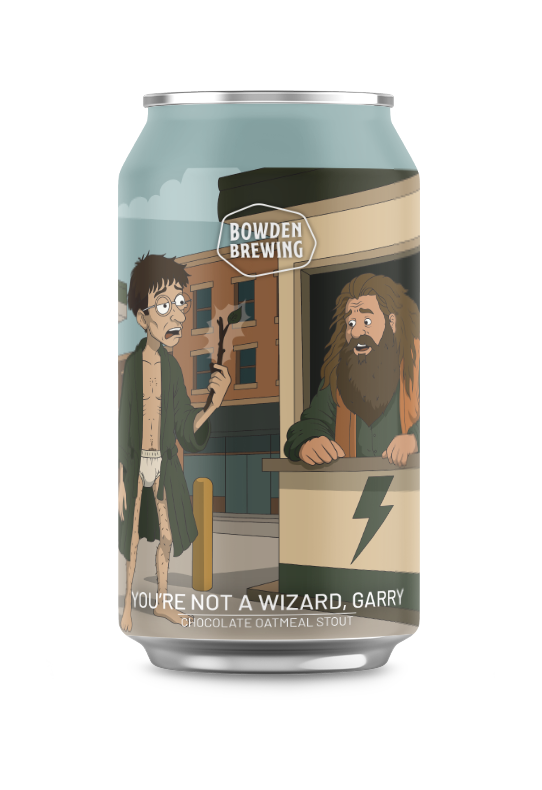 You're Not A Wizard Garry - Chocolate Oatmeal Stout